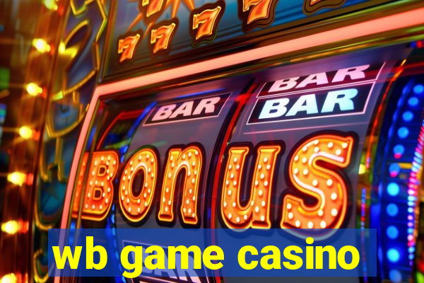 wb game casino